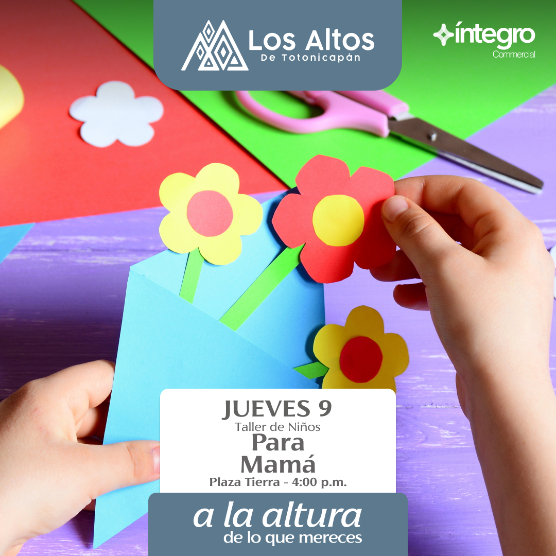 POST TOTO 10 4 - Taller de ni&ntilde;os - Para mam&aacute;